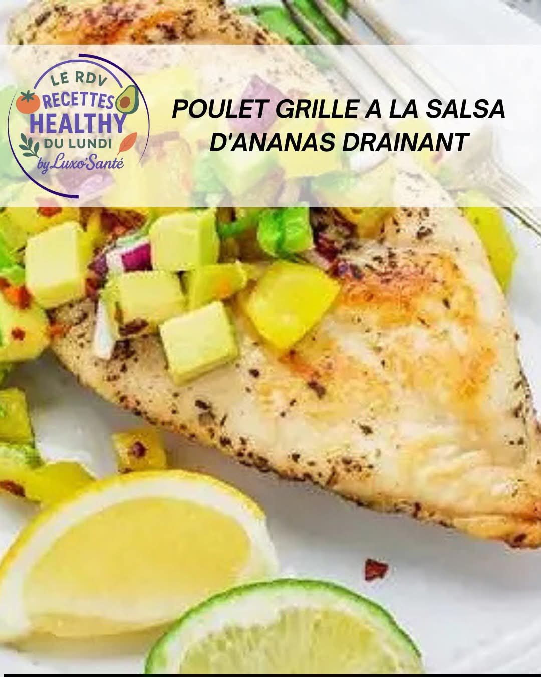 Blancs de poulet grillés et salsa d’ananas, poivron vert, oignon rouge et coriandre, recette Luxo’Santé Challans
