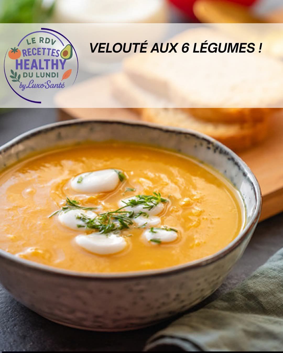 Velouté aux 6 légumes : carotte, courgette, tomate, poireau, navet et oignon, recette Luxo’Santé Challans