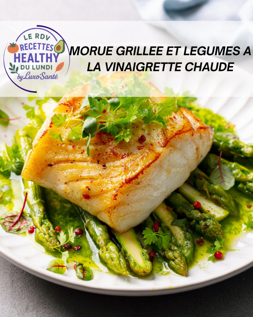 Morue grillée et légumes à la vinaigrette chaude